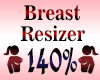 Breast Resizer 140%
