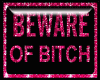 beware of 