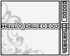 |ven|Hello delicious (:
