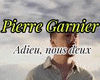 Pierra Garnier-ADIEU...