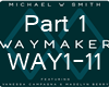 [BM]MichaelWS.WayMakerP1