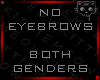 Eyebrows be GONE Ⓚ