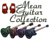 Mean Guitar Collection