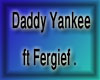Daddy Yankee ft. Fergie