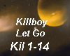 KillBoy Let Go