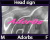 Adorbs Head Sign