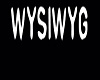 WYSIWYG sign