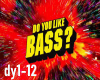 Do you like Bass