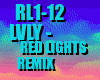 Lvly - Red Lights rmx