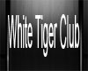 [DM] White Tiger Club