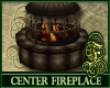 Center Fireplace