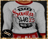 {SS} Santa She did it