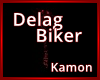 MK| Delag Machine Biker