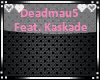 Deadmau5 ~ Trap For Me