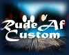RudeAf Custom Room