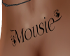 ~C~ Custom Mousie Tat