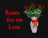Roses for my Love