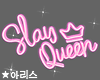 ★ Slay Neon