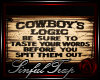 *ST* Cowboys Logic Sign.