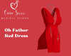 Oh Father Red Dress