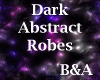[BA] Dark Abstract Robes