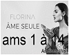 Florina - Ame Seule