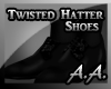 *AA*Twisted Hatter Shoes