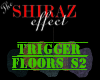 Trigger Floor S2