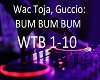 Wac Toja, Guccio - BUM B