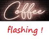 UC coffee sign flashing