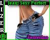 Jeans Sexy Perfect Edit.