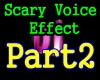 f3~Scary Voice Part2
