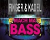 F & K - Mach Ma Bass