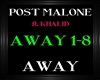 Post Malone ~ Away