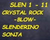 CRYSTAL ROCK BLOW-SLENDE