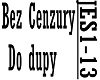 BEZ CENZURY - DO DUPY