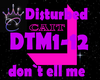 Don`t Tell Me (disturbed