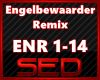 |S| Engelbewaarder Remix