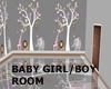 BABY GIRL/BOY ROOM