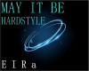 HARDSTYLE-MAY IT BE