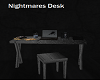 Nightmares Desk