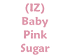 (IZ) Baby Pink Sugar