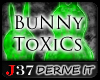 [J37] BuNNy ToXiCs