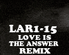 REMIX-LOVE IS THE ANSWER