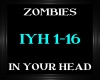 Zombies ~ In Your Head