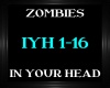 Zombies ~ In Your Head