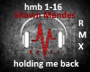 holding me back