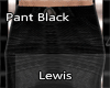 .Lewis. Pant Black