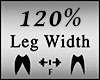 🦵​Leg Width 120%