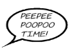 Peepee Poopoo Speech Bub
